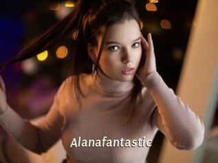 Alanafantastic