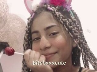 Bitchxxxcute