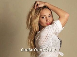 CanBeYourDestiny