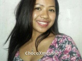 ChocoXmetisse