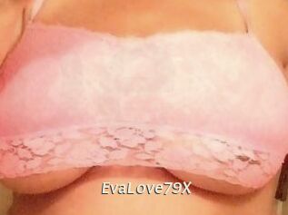 EvaLove79X
