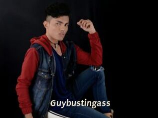 Guybustingass