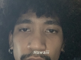 Hawaiii
