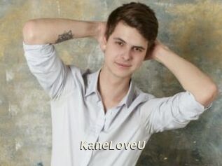 KaneLoveU