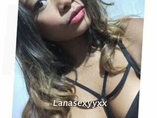 Lanasexyyxx