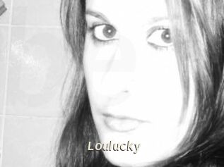 Loulucky