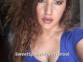 SweetSpanishPussyDrool