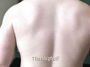 Thatbigbuff Blog éjac