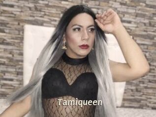 Tamiqueen