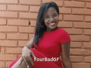 YourBadGF