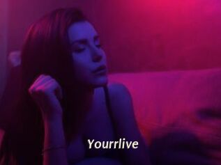 Yourrlive